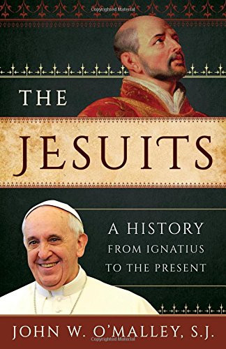 The cover for the book Jesuits, A History from Ignatius to Present by jesuit John O'Malley